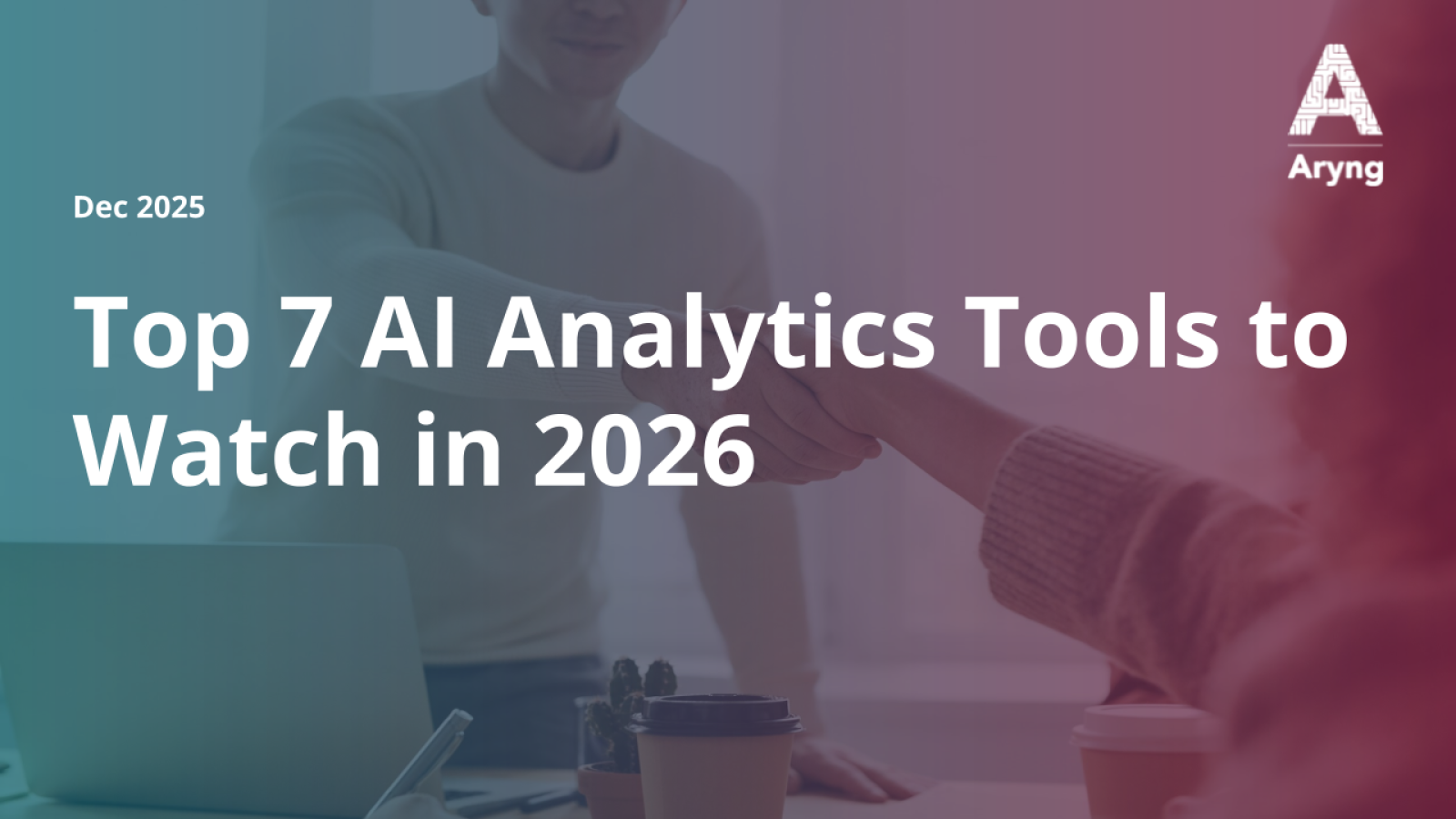 Top 7 AI Analytics Tools to Watch in 2026